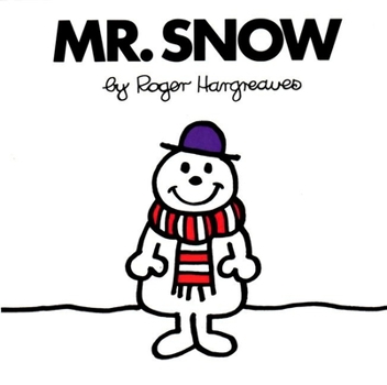Mr. Snow (Mr. Men Library) - Book #7 of the Mr. Men