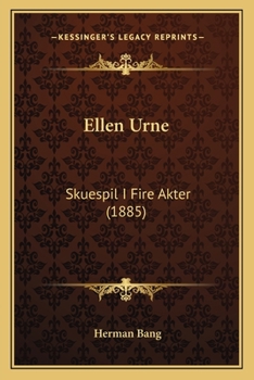 Paperback Ellen Urne: Skuespil I Fire Akter (1885) [Danish] Book