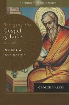 Paperback Opening the Scriptures Bringing the Gospel of Luke to Life: Insight and Inspiration Book