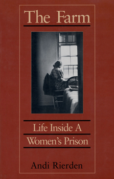 Paperback The Farm: Life Inside a Women's Prison Book
