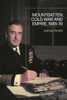 Hardcover Mountbatten, Cold War and Empire, 1945-79 Book