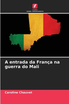 Paperback A entrada da França na guerra do Mali [Portuguese] Book