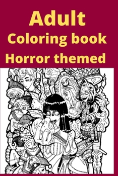 Paperback Adult Coloring book Horror themed [Large Print] Book