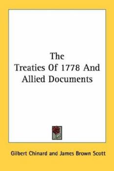 The treaties of 1778, and allied documents (Institut francais de Washington. Historical documents)