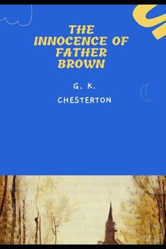THE INNOCENCE OF FATHER BROWN (Annotated)