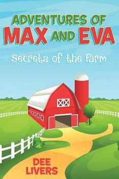 Paperback Adventures of Max and Eva: Secrets of the Farm Book