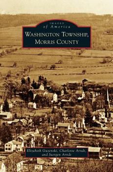 Washington Township: Morris County - Book  of the Images of America: New Jersey