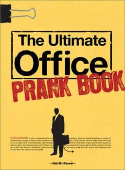 Paperback The Ultimate Office Prank Book