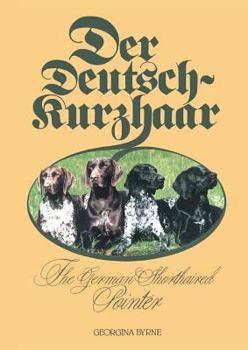 Paperback Der Deutsch Kurzhaar - The German Shorthaired Pointer Book