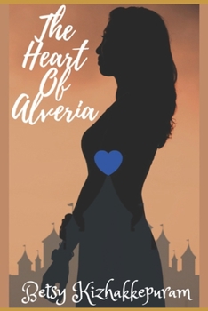 Paperback The Heart of Alveria Book