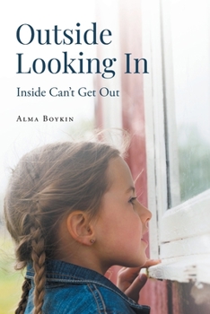Paperback Outside Looking In: Inside Can't Get Out Book