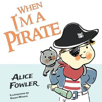 Paperback When I'm a Pirate Book