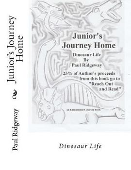 Paperback Junior's Journey Home: Dinosaur Life Book
