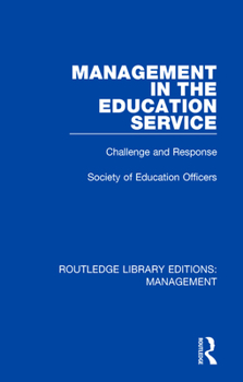 Management in the Education Service (An Open University set book)