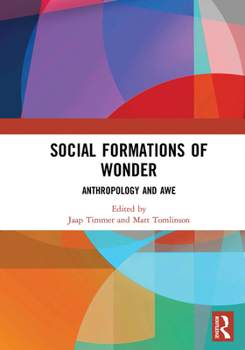 Paperback Social Formations of Wonder: Anthropology and Awe Book
