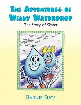 Paperback The Adventures of Willy Waterdrop Book