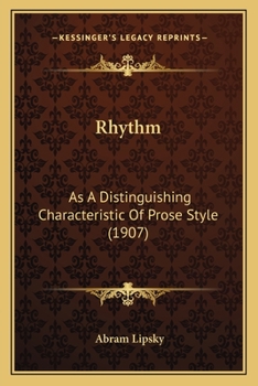 Paperback Rhythm: As A Distinguishing Characteristic Of Prose Style (1907) Book