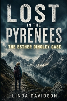 Paperback Lost in the Pyrenees: The Esther Dingley Case Book