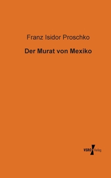 Paperback Der Murat von Mexiko [German] Book