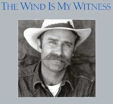 Hardcover The Wind is My Witness: A Wyoming Album Book