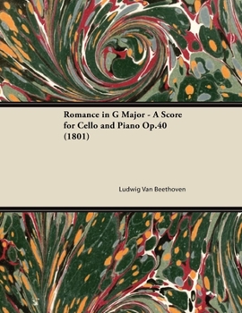 Paperback Romance in G Major - A Score for Cello and Piano Op.40 (1801) Book