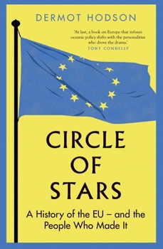 Hardcover Circle of Stars: A History of the EU and the People Who Made It Book