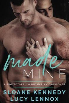 Paperback Made Mine: A Protectors / Made Marian Crossover Novel Book