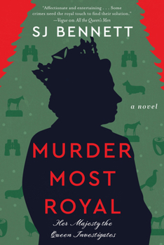 Murder Most Royal - Book #3 of the Her Majesty the Queen Investigates