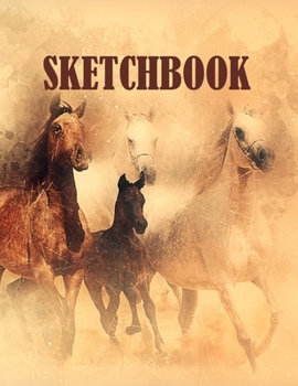 Sketchbook: Horses Cover Design | White Paper | 120 Blank Unlined Pages | 8.5" X 11" | Matte Finished Soft Cover