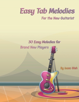 Paperback Easy Tab Melodies: For the New Guitarist Book
