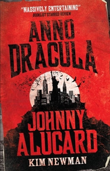 Johnny Alucard - Book #4 of the Anno Dracula