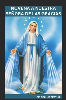 Paperback Novena a Nuestra Señora de Las Gracias [Spanish] Book