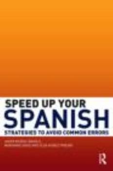 Paperback Speed Up Your Spanish: Strategies to Avoid Common Errors Book