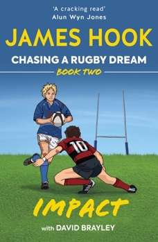 Mass Market Paperback Chasing a Rugby Dream: Book Two: Impact Book