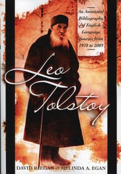 Paperback Leo Tolstoy: An Annotated Bibliography of English Language Sources from 1978 to 2003 Book