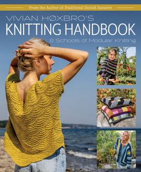 Hardcover Vivian Hoxbro's Knitting Handbook: 8 Schools of Modular Knitting Book