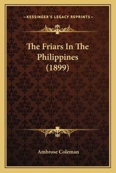 Paperback The Friars In The Philippines (1899) Book