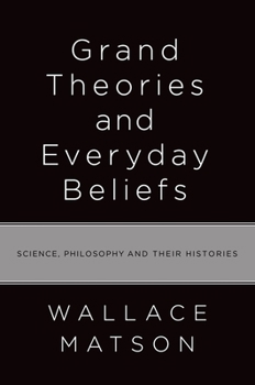 Hardcover Grand Theories and Everyday Beliefs Book