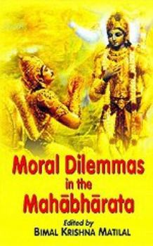 Paperback Moral Dilemmas in the Mahabharata Book