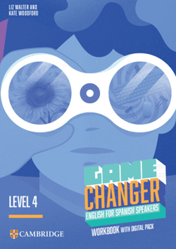 Paperback Game Changer Level 4 Workbook with Digital Pack English for Spanish Speakers Book