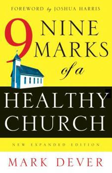 Paperback Nine Marks of a Healthy Church Book