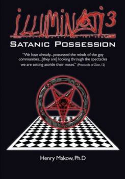 Paperback Illuminati3: Satanic Possession: There is only one Conspiracy Book