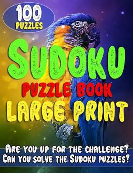Paperback Sudoku Puzzle Books Large Print: Sudoku Large Print Puzzle Books for Adults & Seniors - Very Easy, Easy, Moderate & Difficult [Large Print] Book
