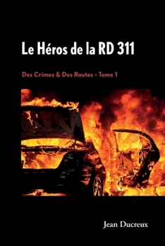 Paperback Le Héros de la RD 311 [French] Book