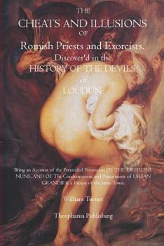 Paperback The Cheats and Illusions of Romish Priests and Exorcists Book