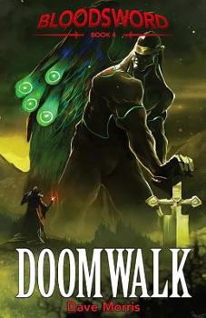 Doomwalk - Book #4 of the Blood Sword