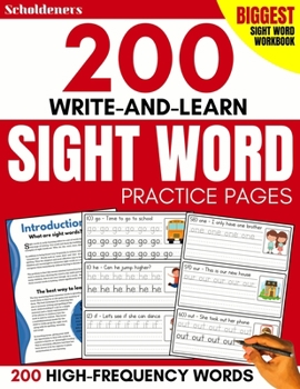 Paperback 200 Write-and-Learn Sight Word Practice Pages: Learn the Top 200 High-Frequency Words Essential to Reading and Writing Success (Sight Word Books) Book