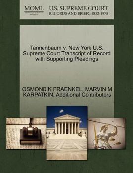 Paperback Tannenbaum V. New York U.S. Supreme Court Transcript of Record with Supporting Pleadings Book