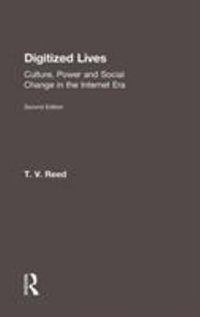 Hardcover Digitized Lives: Culture, Power and Social Change in the Internet Era Book