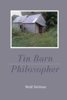 Paperback Tin Barn Philosopher Book